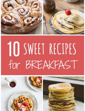 10 SWEET RECIPES FOR BREAKFAST