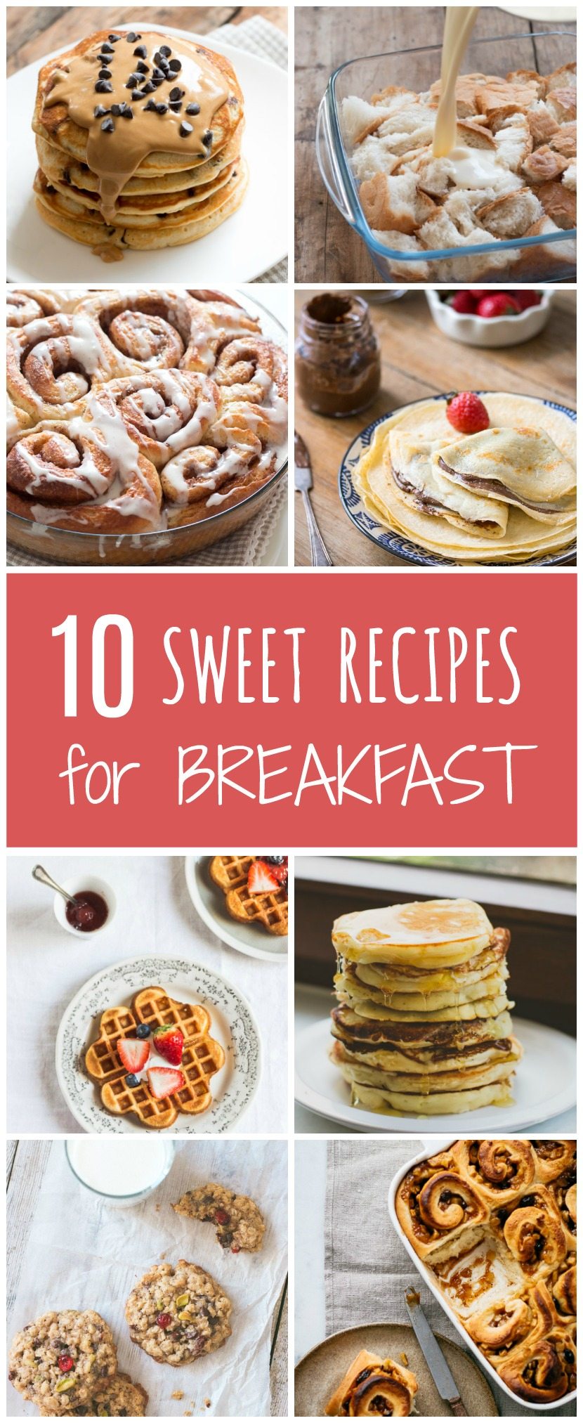 10 Sweet Recipes for Breakfast Pretty. Simple. Sweet.